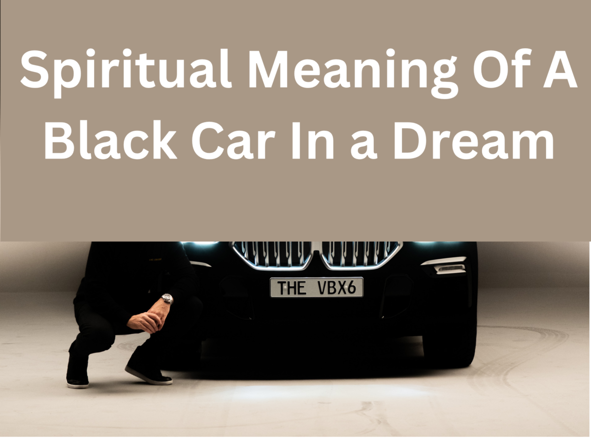 Spiritual Meaning Of A Black Car In a Dream